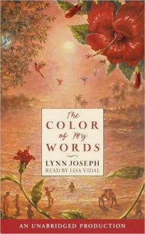 The Color of My Words (Audio) - Lynn Joseph, Lisa Vidal