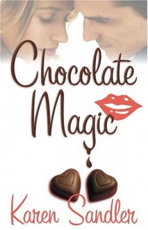 Chocolate Magic (Five Star Expressions) - Karen Sandler