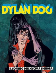 Dylan Dog n. 161: Il sorriso dell’Oscura Signora - Tiziano Sclavi, Nicola Mari, Angelo Stano