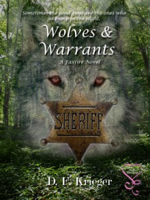 Wolves and Warrants (Faxfire Series, #2) - D.F. Krieger