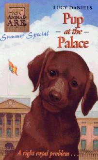 Pup At The Palace - Lucy Daniels