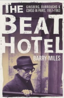 The Beat Hotel - Barry Miles