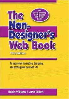 The Non-Designer's Web Book - Robin P. Williams, John Tollett