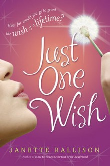 Just One Wish - Janette Rallison