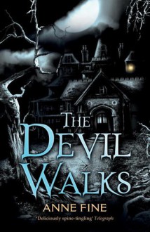 The Devil Walks - Anne Fine