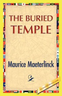 The Buried Temple - Maurice Maeterlinck