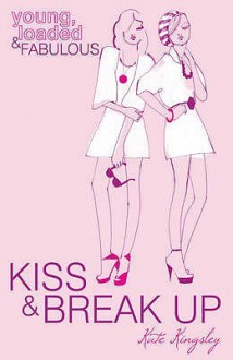 Kiss and Break Up - Kate Kingsley