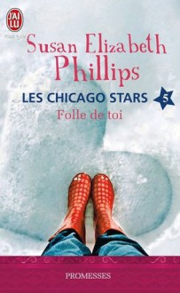 Folle de toi - Susan Elizabeth Phillips