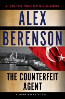 Counterfeit Agent - Alex Berenson