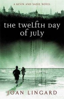 The Twelfth Day of July - Joan Lingard