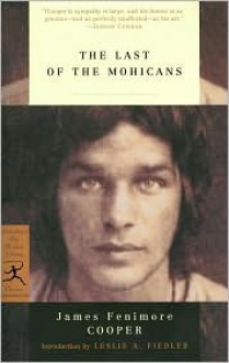 The Last of the Mohicans - James Fenimore Cooper