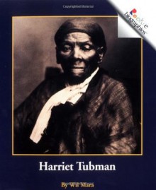 Harriet Tubman (Rookie Biographies) - Wil Mara, Katharine A. Kane, Nanci R. Vargus