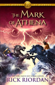 The Mark of Athena (Heroes of Olympus, #3) - Rick Riordan