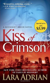 Kiss of Crimson - Lara Adrian