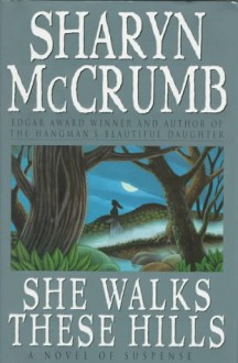 She Walks These Hills (Ballad) - Sharyn McCrumb