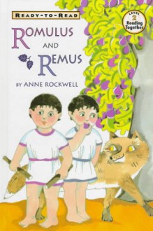 Romulus and Remus - Anne F. Rockwell