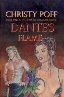 Dante's Flame [Eyes of Darkness Book 1] - Christy Poff