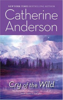 Cry Of The Wild (Harlequin Romantic Suspense) - Catherine Anderson