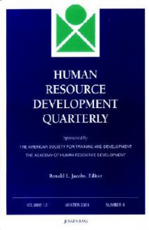 Human Resource Development Quarterly, Number 4, 2001 - Ronald L. Jacobs