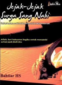 Jejak-jejak Surga Sang Nabi - Bahtiar HS