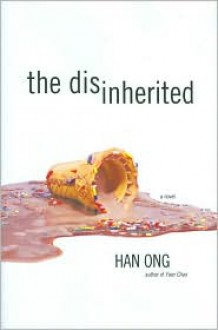 The Disinherited - Han Ong