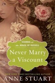 Never Marry a Viscount - Anne Stuart