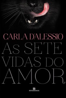 As Sete Vidas do Amor - Carla D'Alessio, Mario Fondelli