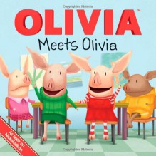 OLIVIA Meets Olivia (Olivia TV Tie-in) - Ellie O'Ryan, Art Mawhinney, Shane L. Johnson