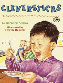 Cleversticks - Bernard Ashley, Derek Brazell