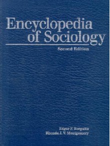 Encyclopedia of Sociology, Volume 4 - Edgar F. Borgatta