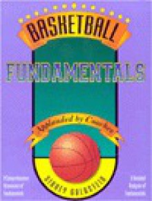 Basketball Fundamentals (Nitty-Gritty Basketball Series) (Nitty-Gritty Basketball) - Sidney Goldstein