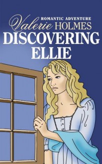 Discovering Ellie - Valerie Holmes