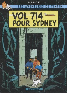 Les Aventures De Tintin. Vol 714 Pour Sydney - Hergé