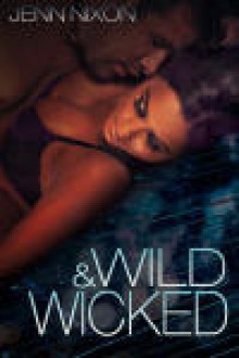 Wild & Wicked - Jenn Nixon