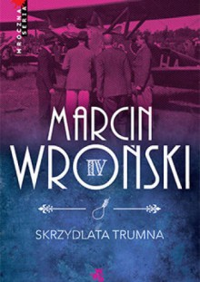 Skrzydlata trumna - Marcin Wroński