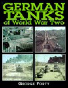 German Tanks of World War Two - George Forty, Peter Chamberlain