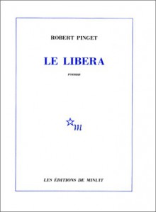 Le Libera - Robert Pinget