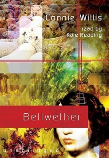 Bellwether (Audio book) - Connie Willis, Kate Reading