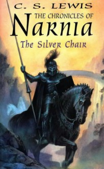 The Silver Chair (The Chronicles of Narnia) - C.S. Lewis, Pauline Baynes