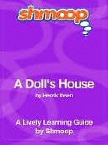 A Doll's House - Shmoop