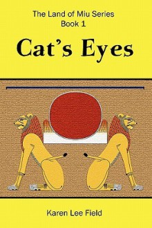 Cat's Eyes - Karen Lee Field