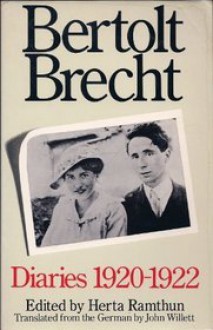 Diaries, 1920-22 - Bertolt Brecht, Herta Ramthun, John Willett