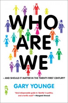 Who Are We�And Should It Matter in the 21st Century? - Gary Younge