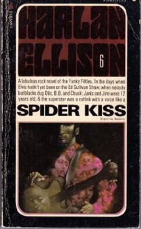 Spider Kiss - Harlan Ellison