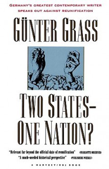 Two States--One Nation? - Günter Grass, Arthur S. Wensinger, Krishna R. Winston