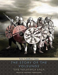 The Story of the Volsungs: The Volsunga Saga - Anonymous, Antony Ferguson