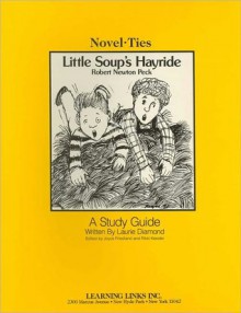 Little Soup's Hayride: Novel-Ties Study Guides - Joyce Friedland, Rikki Kessler