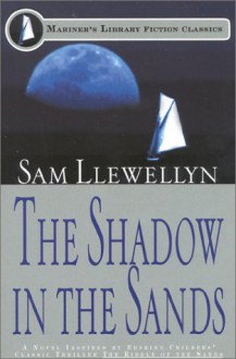 The Shadow in the Sands - Sam Llewellyn, Erskine Childers