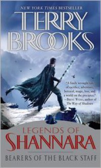 Bearers of the Black Staff: Legends of Shannara - Terry Brooks