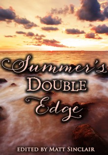 Summer's Double Edge (Summer's Edge, #2) - Matt Sinclair